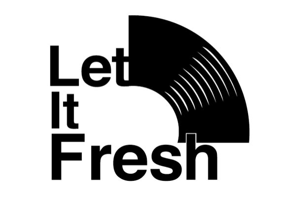 Let It Fresh