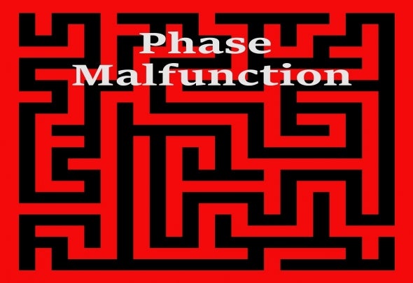 Phase Malfunction
