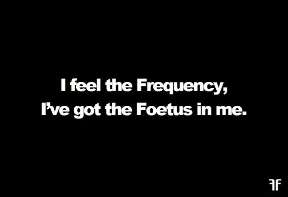 Frequency Foetus