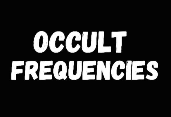 Occult Frequencies