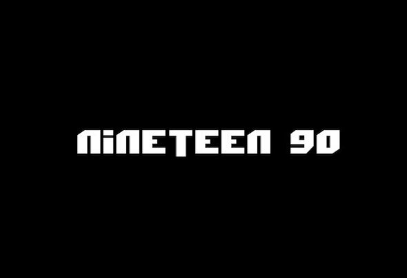 NiNETEEN 90