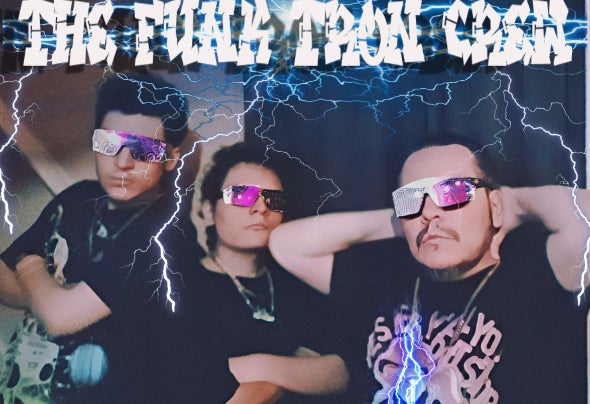 The Funk Tron Crew