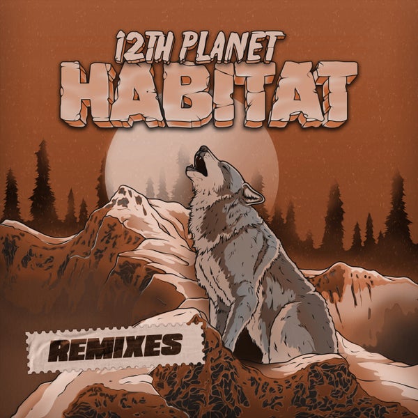 Download 12th Planet - Habitat: The Remixes [12P006] mp3