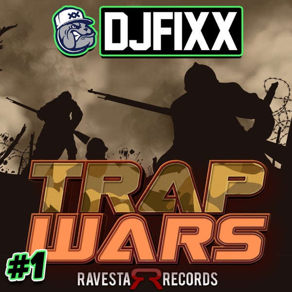 DJ Fixx - Trap Wars Vol 1 [RAV1366TB]