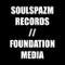 Soul Spazm Records / Foundation