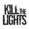 Kill The Lights