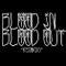Blood In Blood Out Records