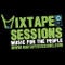 Mixtape Sessions