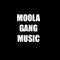 Moola Gang Music