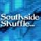 Southside Shuffle