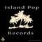 Island Pop Records