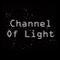 Channel Of Light