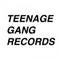 Teenage Gang Records