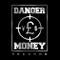 Danger Money Records