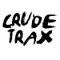 Crude Trax