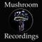 Mushroom Recordings
