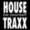 House Traxx