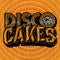 Disco Cakes