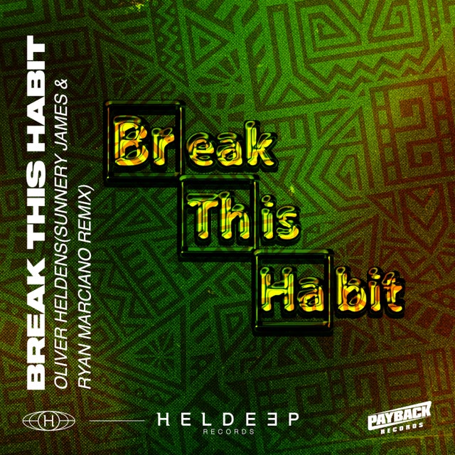 Break This Habit - Sunnery James & Ryan Marciano Extended Remix album art