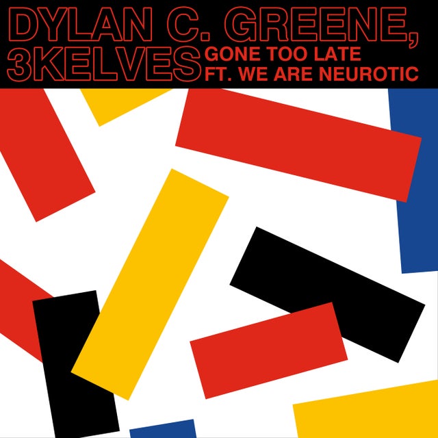 Gone Too Late feat. We Are Neurotic album art
