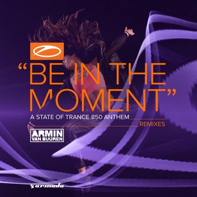 Be In The Moment (ASOT 850 Anthem) - Allen Watts Extended Remix album art