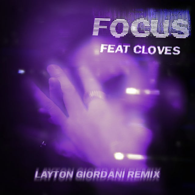 Focus feat. CLOVES - Layton Giordani Extended Remix album art