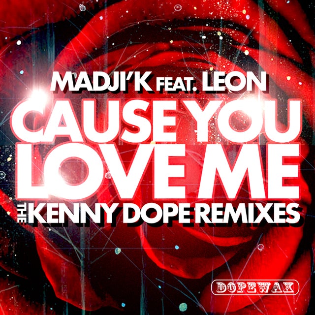 Cause You Love Me - K-Dope Dub album art