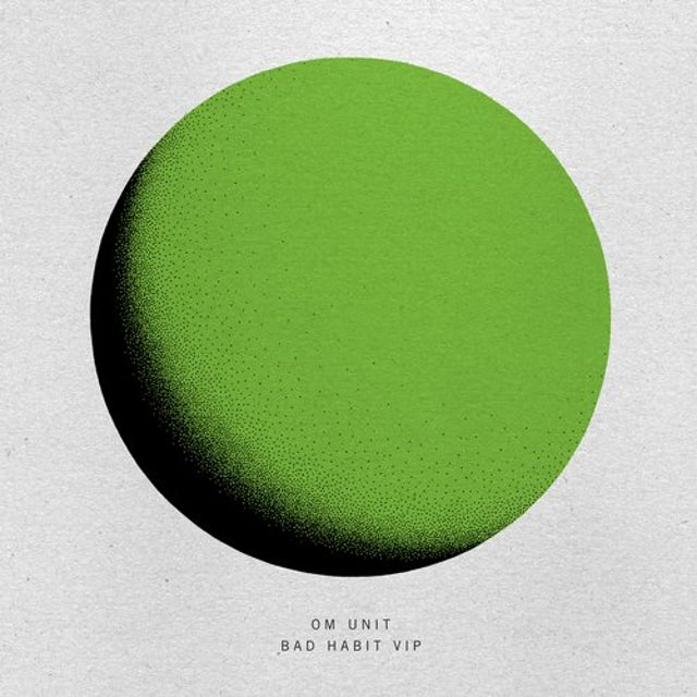 Bad Habit (Om Unit VIP) album art