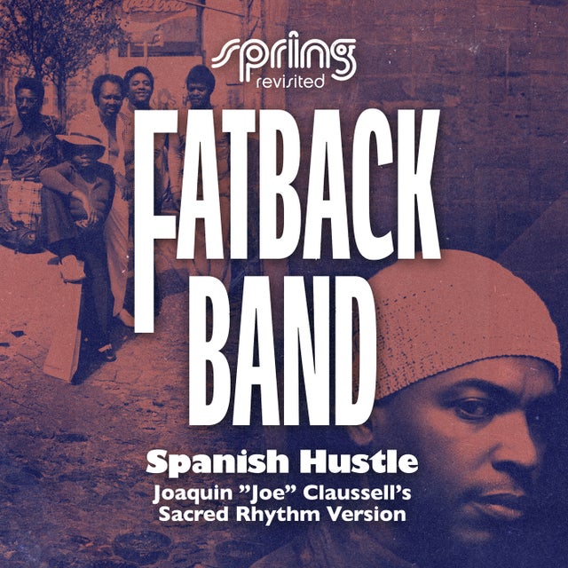 Spanish Hustle - Joaquin "Joe" Claussell's Sacred Rhythm Version album art