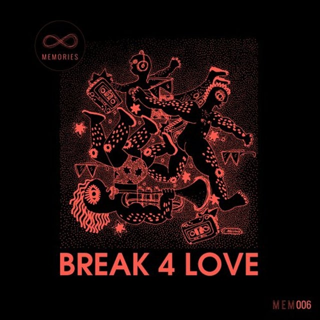 Break 4 Love - Extended Mix album art