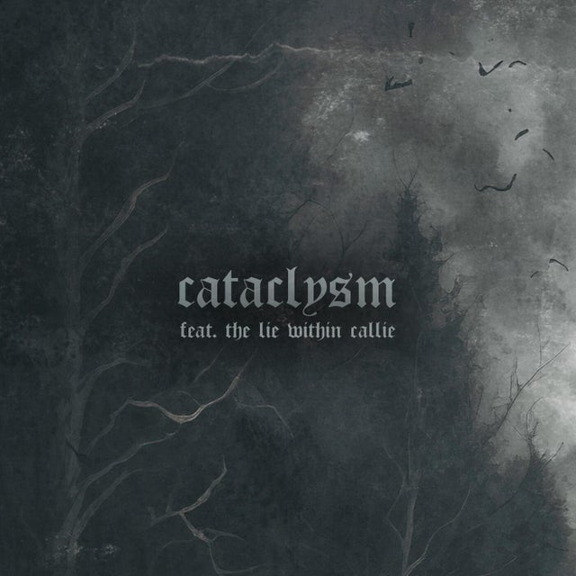 cataclysm (feat. the lie within callie) album art