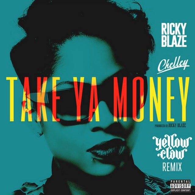 Take Ya Money feat. Chelley - Yellow Claw Remix album art