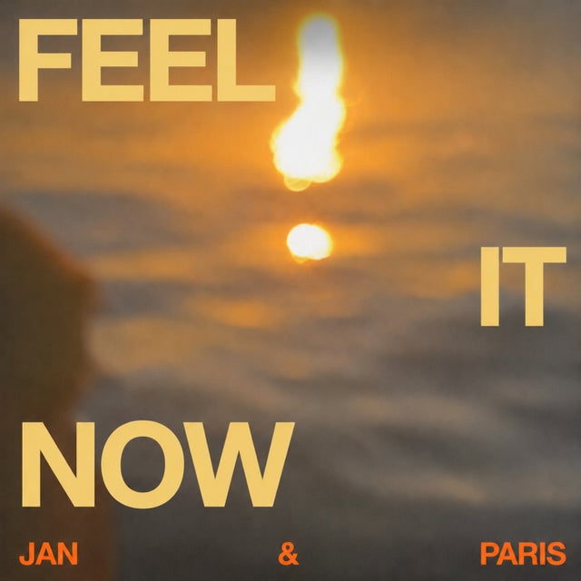 Feel It Now album art