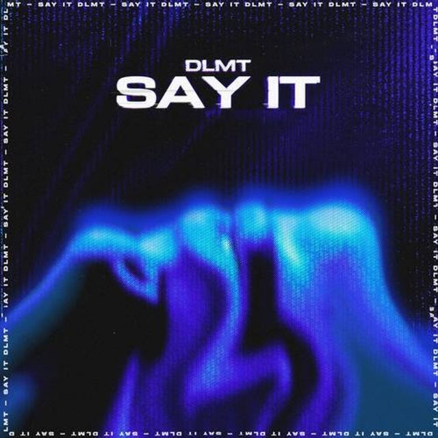 Say It - Extended Mix album art