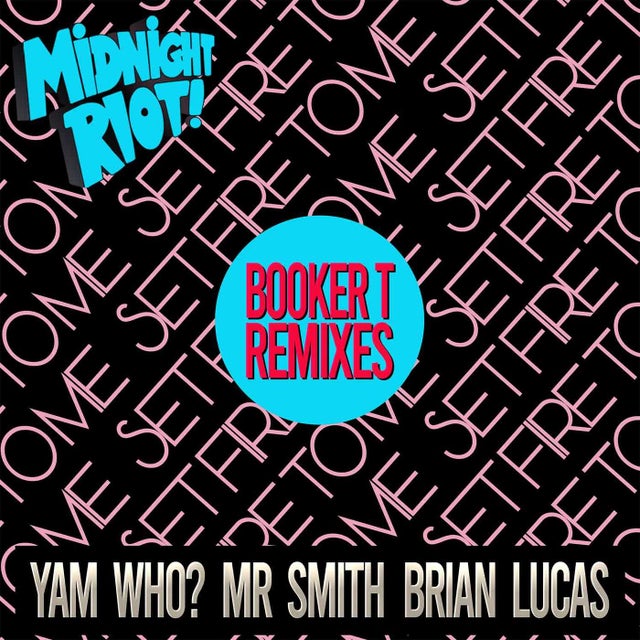 Set Fire to Me - Booker T Vocal Remix album art