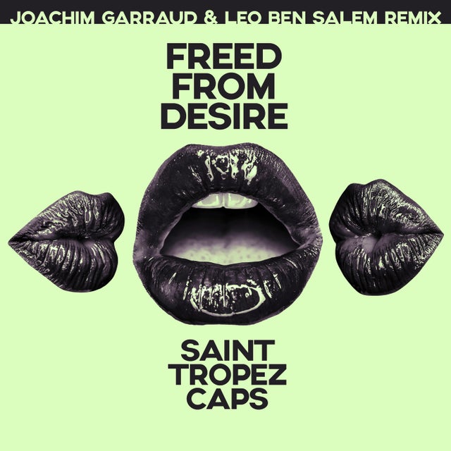 Freed From Desire - Joachim Garraud & Leo Ben Salem Remix album art