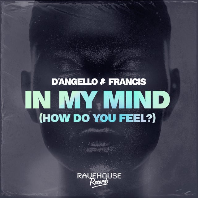 In My Mind (How Do You Feel?) - Extended Mix album art