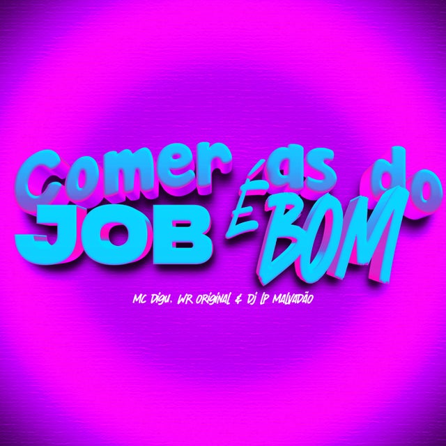 Comer As do Job é Bom album art