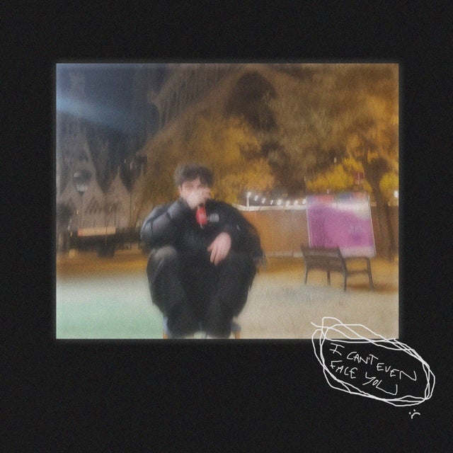 I can't even face you album art