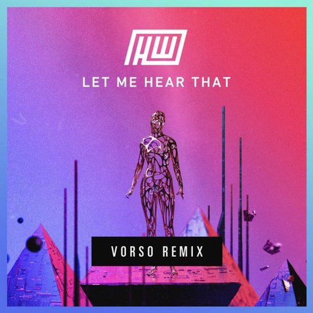 Let Me Hear That - Vorso Remix album art