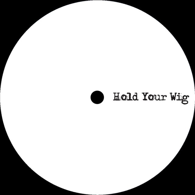 Hold Your Wig album art