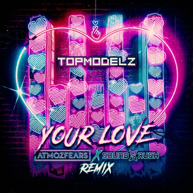 Your Love (Atmozfears & Sound Rush Remix) - Extended Mix album art