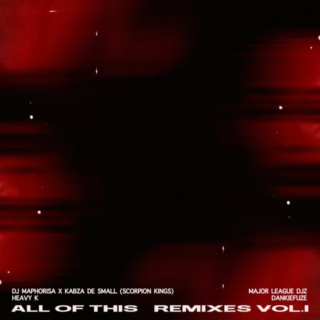 All of This - Major League Djz x Dlala Mlungu Remix album art