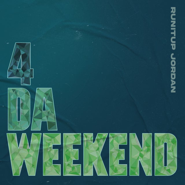 4 Da Weekend album art