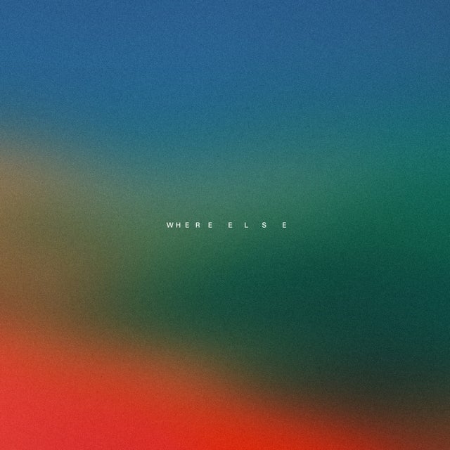 Where Else album art