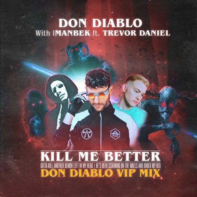 Kill Me Better feat. Trevor Daniel - Don Diablo Extended VIP Mix album art