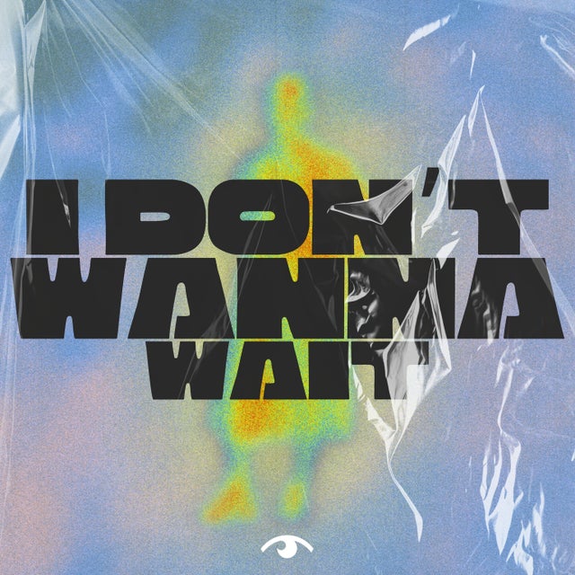 I Don't Wanna Wait - Extended Mix album art
