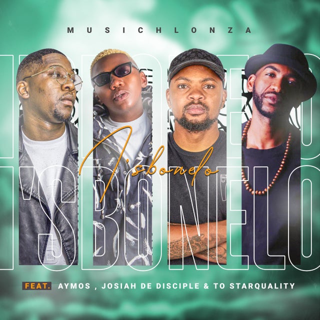 I'sbonelo (feat. Aymos, Josiah De Disciple & TO Starquality) album art