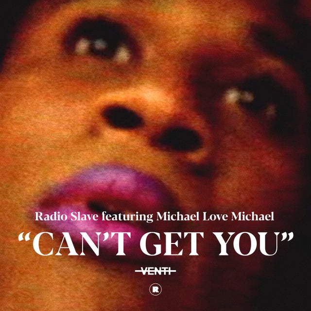 Can't Get You - Radio Slave Chant Mix album art