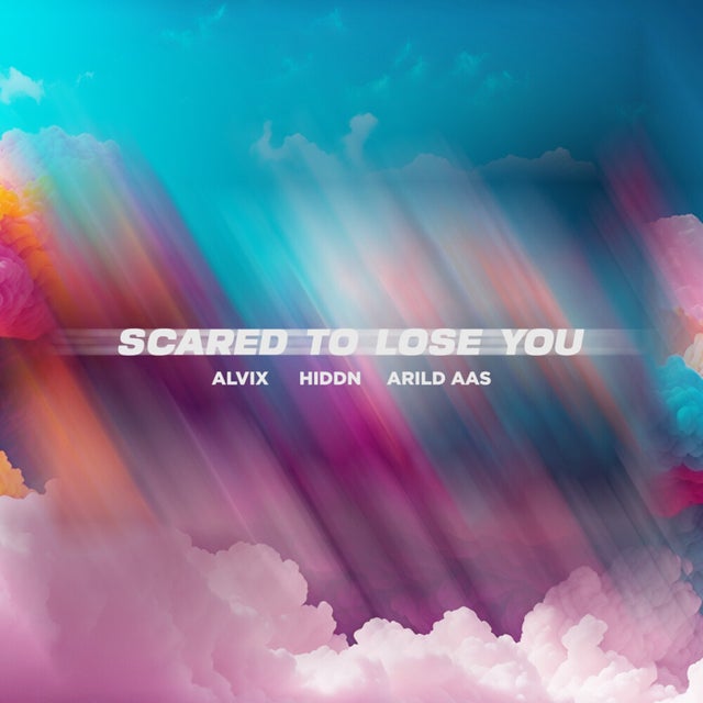 Scared To Lose You album art